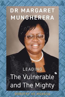 bokomslag Leading the Vulnerable and The Mighty