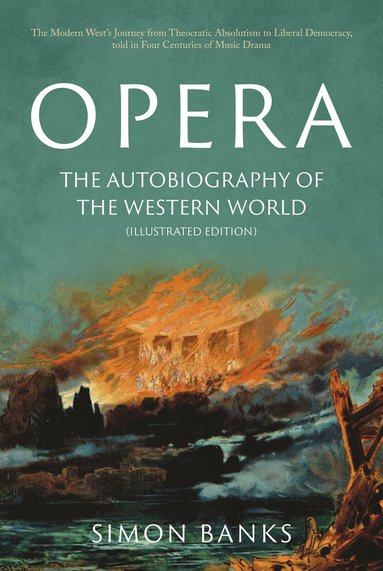 bokomslag Opera: The Autobiography of the Western World (Illustrated Edition)