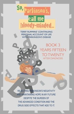 Terry Rummins - So, Parkinson's, Call Me Bloody-Minded, Häftad