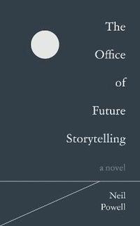 bokomslag The Office of Future Storytelling