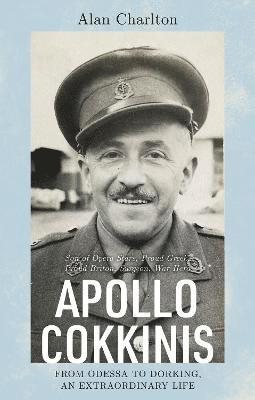 Apollo Cokkinis - from Odessa to Dorking, an Extraordinary Life 1