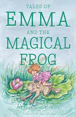 Tales of Emma and the Magical Frog 1