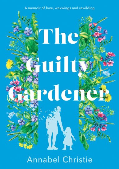 bokomslag Guilty Gardener