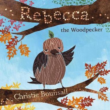 bokomslag Rebecca the Woodpecker