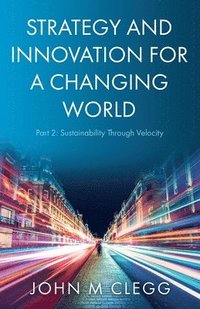 bokomslag Strategy and Innovation for a Changing World Part 2