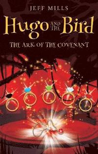bokomslag Hugo and the Bird: The Ark of the Covenant