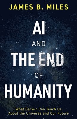 AI and the End of Humanity 1