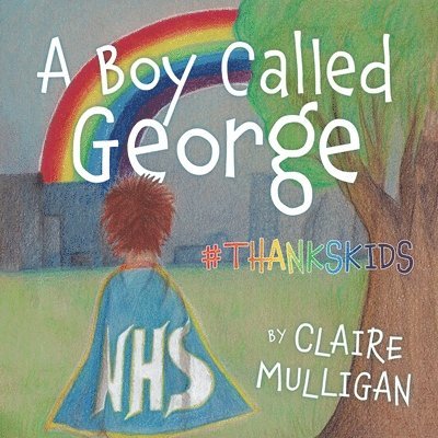 A Boy called George #Thankskids 1