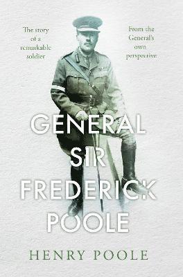 bokomslag General Sir Frederick Poole