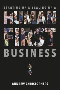 bokomslag Starting Up & Scaling Up A Human-First Business