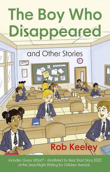 Rob Keeley - Boy Who Disappeared and Other Stories, Häftad