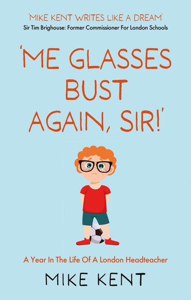 bokomslag 'Me Glasses Bust Again, Sir!'