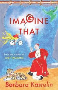 bokomslag IMAGINE THAT