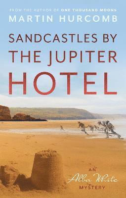 bokomslag Sandcastles by The Jupiter Hotel