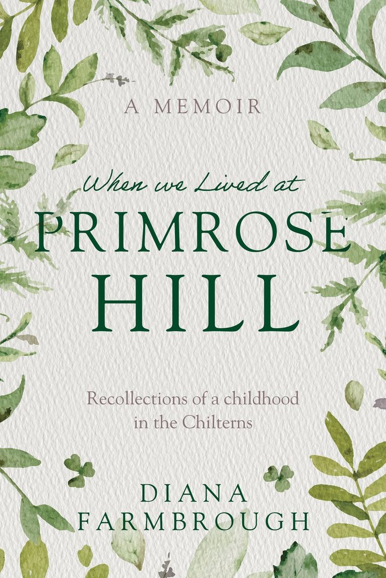 When we Lived at Primrose Hill 1