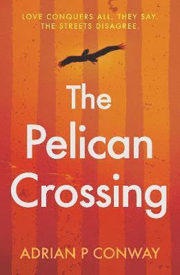 bokomslag Pelican Crossing