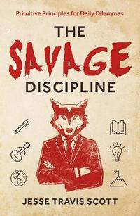 bokomslag The Savage Discipline