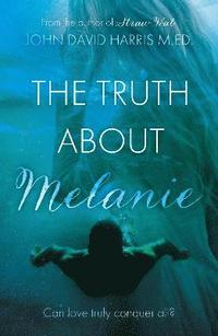 bokomslag Truth About Melanie