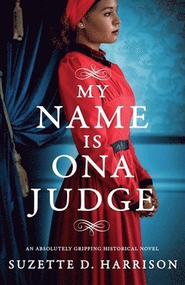 bokomslag My Name Is Ona Judge