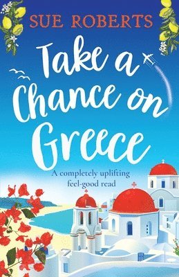 Sue Roberts - Take a Chance on Greece, Häftad