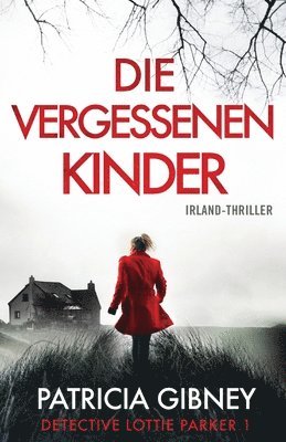 Die vergessenen Kinder 1