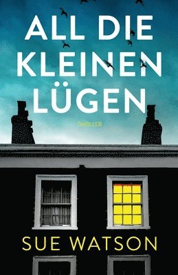 Sue Watson - All die kleinen Lügen, Häftad