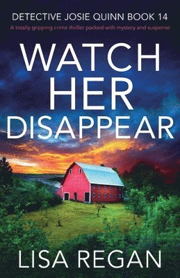 Lisa Regan - Watch Her Disappear, Häftad