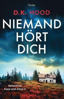 D K Hood, D. K. Hood, D.K. Hood - Niemand hört dich, Häftad