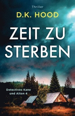 D K Hood - Zeit zu sterben, Häftad