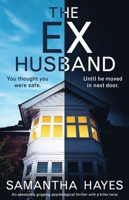 Samantha Hayes - Ex-Husband, Häftad
