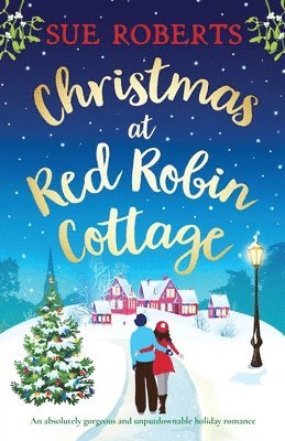 Sue Roberts - Christmas at Red Robin Cottage, Häftad