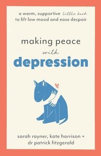 bokomslag Making Peace with Depression