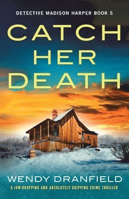 Catch Her Death