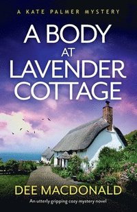 bokomslag A Body at Lavender Cottage