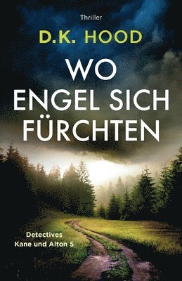 D K Hood - Wo Engel sich fürchten, Häftad