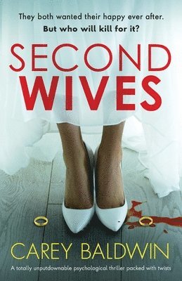 Carey Baldwin - Second Wives, Häftad