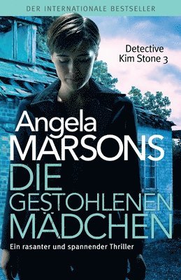 Angela Marsons - gestohlenen Mädchen, Häftad