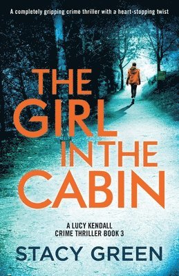 Stacy Green - Girl in the Cabin, Häftad