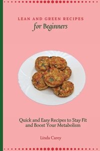 bokomslag Lean and Green Recipes for Beginners