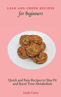 bokomslag Lean and Green Recipes for Beginners