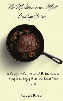 bokomslag Mediterranean Meat Cooking Guide