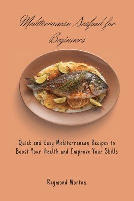 bokomslag Mediterranean Seafood for Beginners
