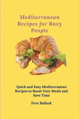 bokomslag Mediterranean Recipes for Busy People