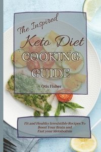 bokomslag Inspired Keto Diet Cooking Guide