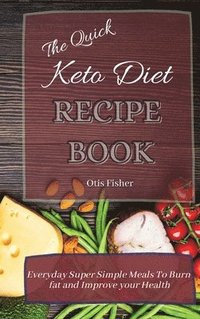 bokomslag Quick Keto Diet Recipe Book