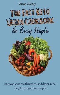bokomslag fast Keto Vegan cookbook for busy people