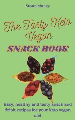 bokomslag Tasty Keto Vegan Snack Book
