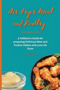 bokomslag Air Fryer Meat and Poultry Cookbook