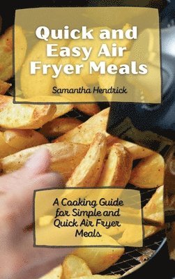 bokomslag Quick and Easy Air Fryer Meals