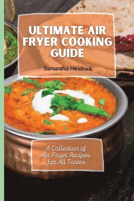 bokomslag Ultimate Air Fryer Cooking Guide
